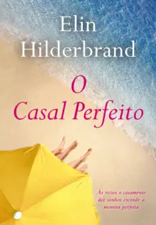 Baixar Livro O Casal Perfeito - Elin Hilderbrand em ePub PDF Mobi ou Ler Online