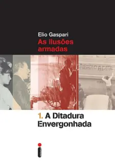 Baixar Livro A Ditadura Envergonhada - Elio Gaspari em ePub PDF Mobi ou Ler Online