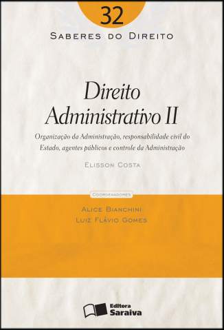 Baixar Direito Administrativo Ii - Saberes do Direito Vol. 32 - Elisson Costa ePub PDF Mobi ou Ler Online