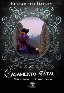 Baixar Livro O Casamento Fatal - Elizabeth Bailey em ePub PDF Mobi ou Ler Online