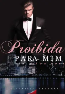 Baixar Livro Proibida Para Mim - Elizabeth Bezerra em ePub PDF Mobi ou Ler Online