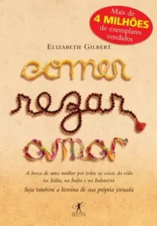 Comer, Rezar, Amar  -  Elizabeth Gilbert