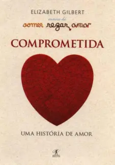 Comprometida   -  Elizabeth Gilbert