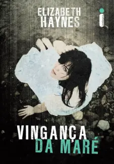 Baixar Livro Vinganca da Mare - Elizabeth Haynes em ePub PDF Mobi ou Ler Online