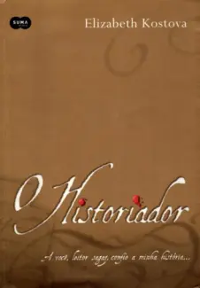 O Historiador  -  Elizabeth Kostova