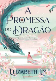 Baixar Livro A Promessa do Dragao - Elizabeth Lim em ePub PDF Mobi ou Ler Online