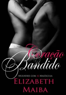 Coração Bandido  -  Elizabeth Maiba