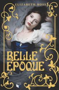 Baixar Belle Époque - Elizabeth Ross ePub PDF Mobi ou Ler Online