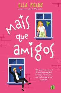 Baixar Livro Mais que Amigos - Ella Fields em ePub PDF Mobi ou Ler Online