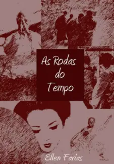 Baixar Livro As Rodas do Tempo - Ellen Farias em ePub PDF Mobi ou Ler Online