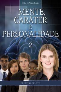 Baixar Livro Mente, Caráter e Personalidade 2 - Ellen G. White em ePub PDF Mobi ou Ler Online