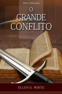 Baixar Livro O Grande Conflito - Ellen G. White em ePub PDF Mobi ou Ler Online