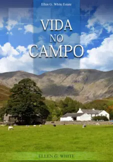 Baixar Livro Vida no Campo - Ellen G. White em ePub PDF Mobi ou Ler Online