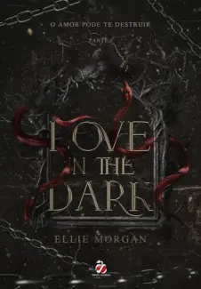 Baixar Livro Love in The Dark - Ellie Morgan em ePub PDF Mobi ou Ler Online