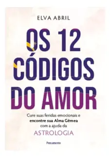 Baixar Livro Os 12 Códigos Do Amor - Elva Abril em ePub PDF Mobi ou Ler Online