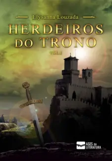  Herdeiros do Trono  Vol 1    -  Elysanna Louzada  
