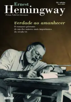 Baixar Livro Verdade ao Amanhecer - Emest Hemingway em ePub PDF Mobi ou Ler Online