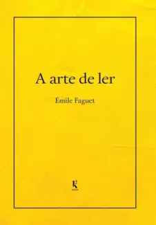 Baixar Livro A Arte de Ler - Émile Faguet em ePub PDF Mobi ou Ler Online