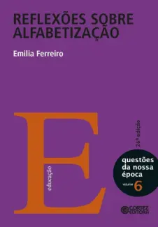 Baixar Livro Reflexoes sobre alfabetizacao - Emilia Ferreiro em ePub PDF Mobi ou Ler Online