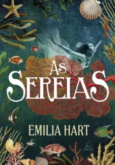 Baixar Livro As Sereias - Emilia Hart em ePub PDF Mobi ou Ler Online