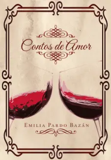 Baixar Livro Contos de Amor - Emilia Pardo Bazán em ePub PDF Mobi ou Ler Online