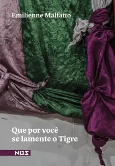 Baixar Livro Que por voce se Lamente o Tigre - Emilienne Malfatto em ePub PDF Mobi ou Ler Online