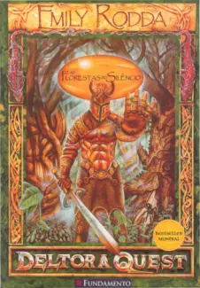 As Florestas Do Silêncio  -  Deltora Quest   - Vol.  1  -  Emily Rodda