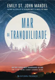 Baixar Livro Mar da Tranquilidade - Emily St. John Mandel em ePub PDF Mobi ou Ler Online