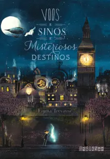 Baixar Livro Voos e sinos e misteriosos destinos - Emma Trevayne em ePub PDF Mobi ou Ler Online
