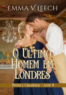 Baixar Livro O Último Homem em Londres - Emma V Leech em ePub PDF Mobi ou Ler Online
