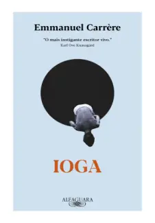 Baixar Livro Ioga - Emmanuel Carrère em ePub PDF Mobi ou Ler Online