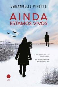 Baixar Livro Ainda Estamos Vivos - Emmanuelle Pirotte em ePub PDF Mobi ou Ler Online