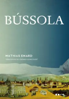 Baixar Livro Bússola - Enard Mathias em ePub PDF Mobi ou Ler Online