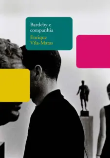 Bartleby e Companhia  -  Enrique Vila-Matas