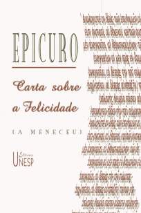 Baixar Carta Sobre a Felicidade: A Meneceu - Epicuro ePub PDF Mobi ou Ler Online