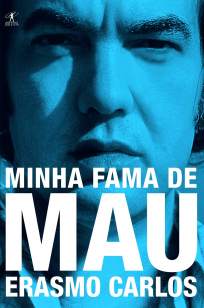 Baixar Minha Fama de Mau - Erasmo Carlos ePub PDF Mobi ou Ler Online