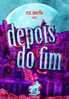 Depois do fim - Eric Novello