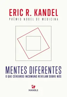 Baixar Livro Mentes Diferentes - Eric R. Kandel em ePub PDF Mobi ou Ler Online