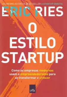 Baixar Livro O estilo startup - Eric Ries em ePub PDF Mobi ou Ler Online