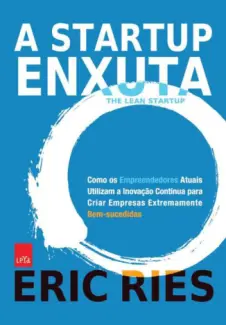 Baixar Livro A Startup Enxuta - Eric Ries em ePub PDF Mobi ou Ler Online