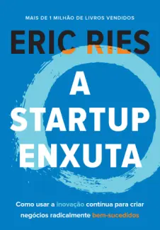 A Startup Enxuta  -  Eric Ries
