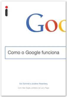 Baixar Livro Como o Google Funciona - Eric Schmidt em ePub PDF Mobi ou Ler Online