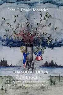 Baixar Livro Quando a Guerra é um Negócio - Erica G. Daniel Monteir em ePub PDF Mobi ou Ler Online