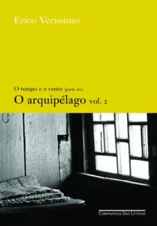 Baixar Livro O Arquipélago - O Tempo e o Vento Vol. 2 - Érico Veríssimo em ePub PDF Mobi ou Ler Online