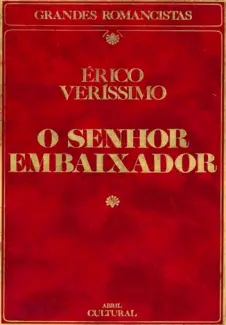 O Senhor Embaixador  -  Erico Verissimo