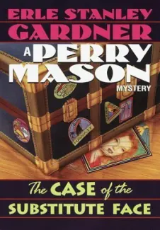 Baixar Livro O Caso do Rosto Substituído - Erle Stanley Gardner em ePub PDF Mobi ou Ler Online
