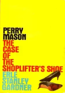 Baixar Livro O Caso do Sapato da Ladra - Erle Stanley Gardner em ePub PDF Mobi ou Ler Online