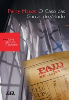 O Caso das Garras de Veludo - Erle Stanley Gardner