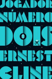 Baixar Livro Jogador Número Dois - Duologia Jogador Número Um Vol. 2 - Ernest Cline em ePub PDF Mobi ou Ler Online