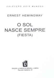 Baixar Livro O Sol Nasce Sempre - Ernest Hemingway em ePub PDF Mobi ou Ler Online
